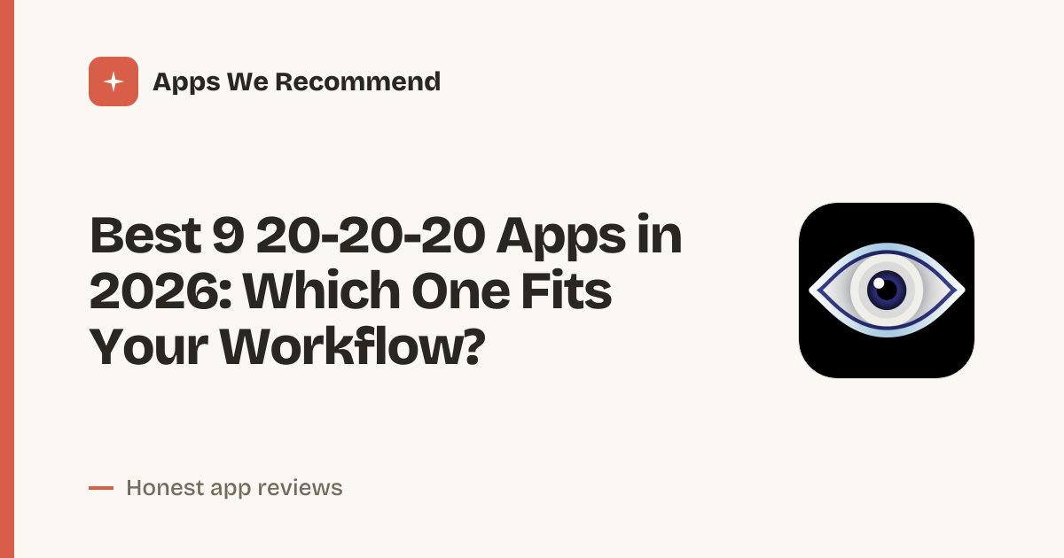 Cover for Best 9 20-20-20 Apps in 2026: Protect Your Eyes Now