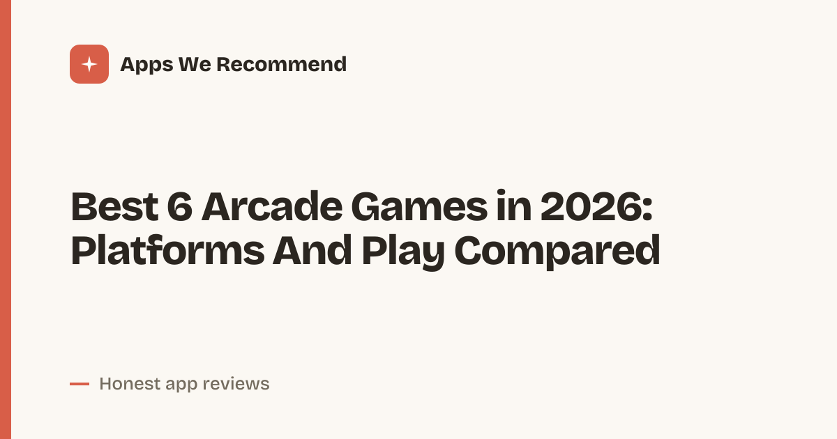 Cover for Best 6 Arcade Games in 2026: Modes And Scores Compared