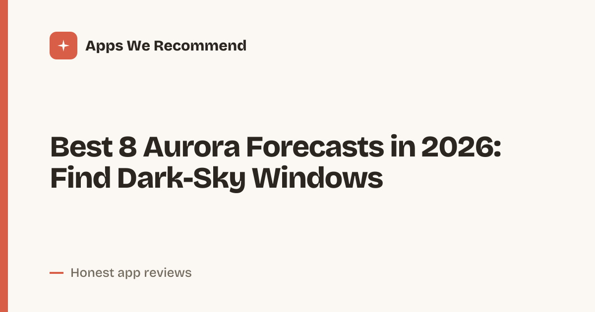 Cover for Best 8 Aurora Forecasts in 2026: See Lights Sooner