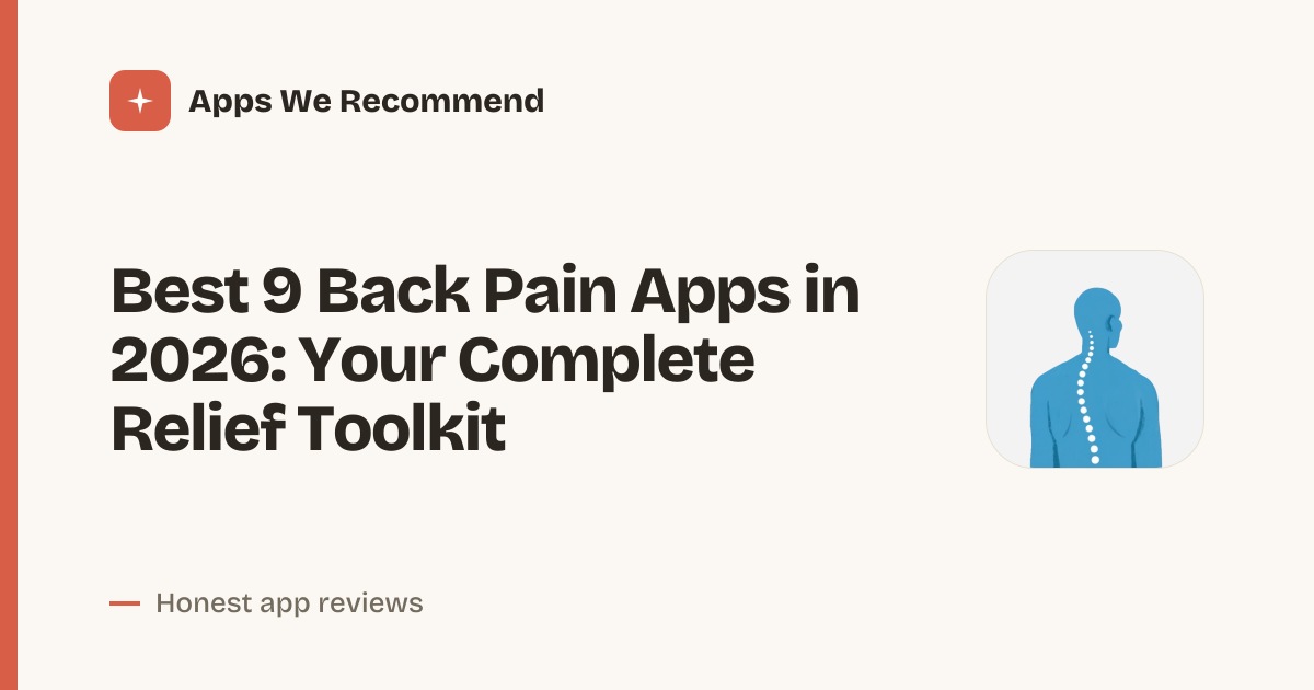 Cover for Best 9 Back Pain Apps in 2026: Relieve Aches Fast