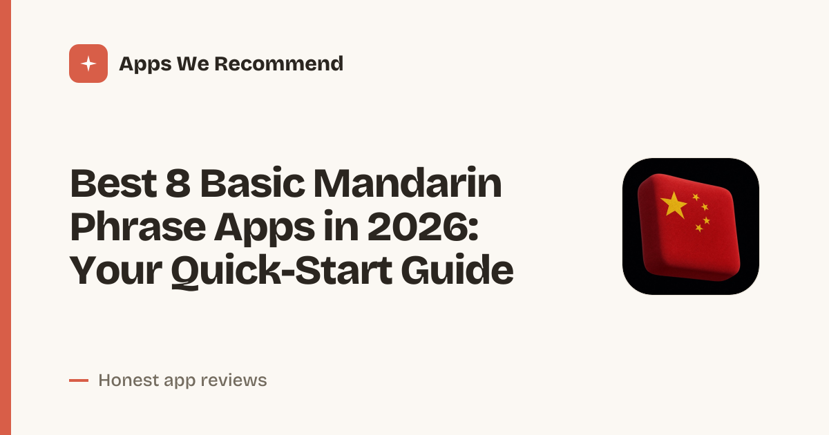 Cover for Best 8 Basic Mandarin Phrase Apps in 2026: Speak Fast
