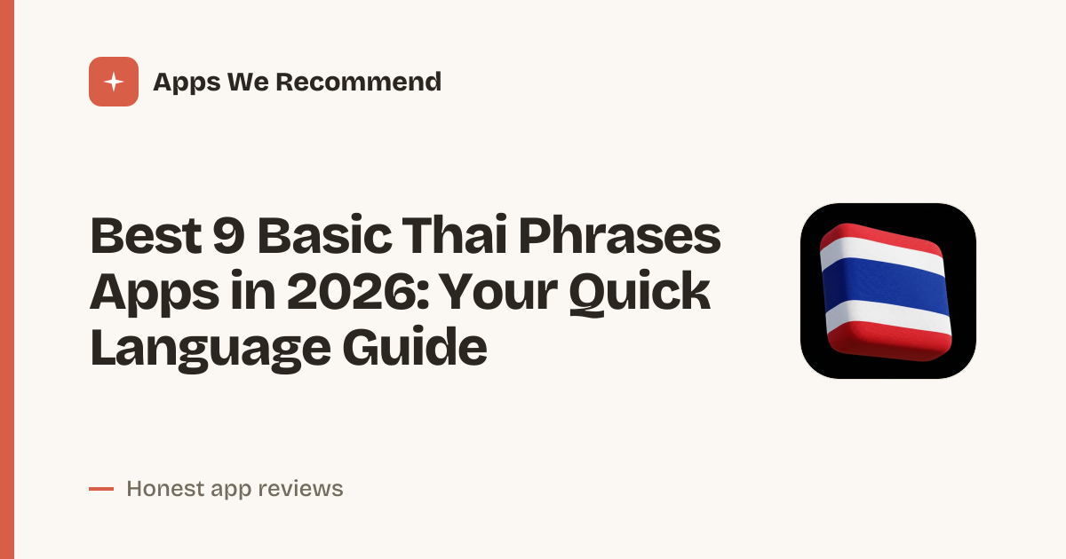 Cover for Best 9 Basic Thai Phrases Apps in 2026: Learn to Speak Fast