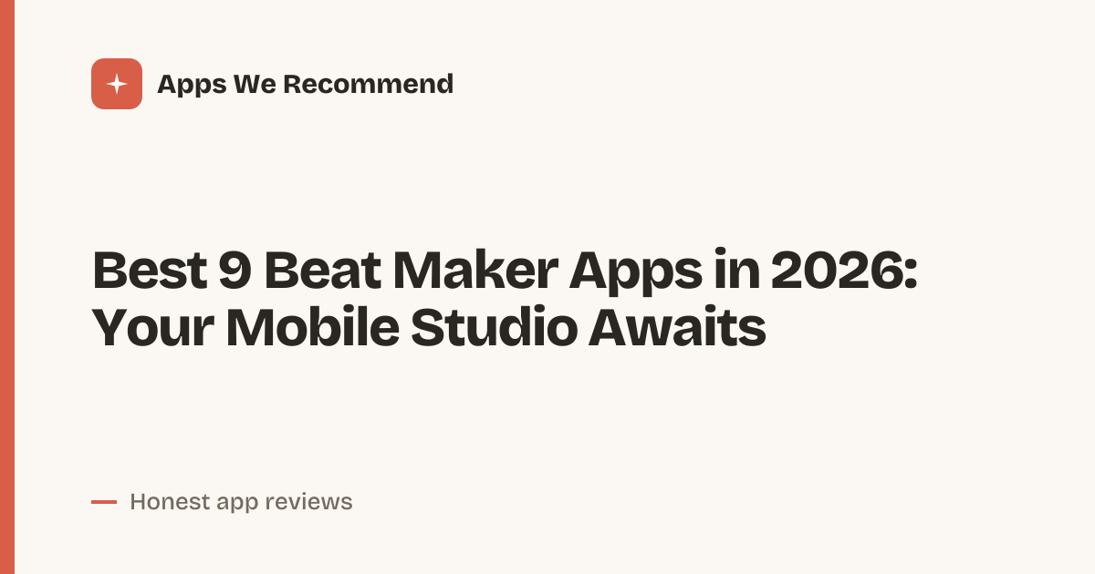 Cover for Best 9 Beat Maker Apps in 2026: Produce Pro Tracks Anywhere