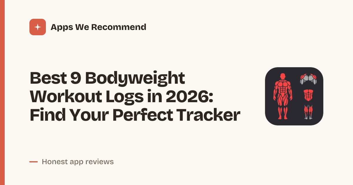 Cover for Best 9 Bodyweight Workout Logs in 2026: Track Every Rep