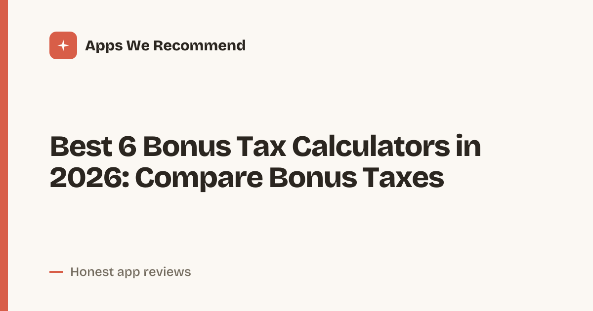 Cover for Best 6 Bonus Tax Calculators in 2026: Compare Tax Impact