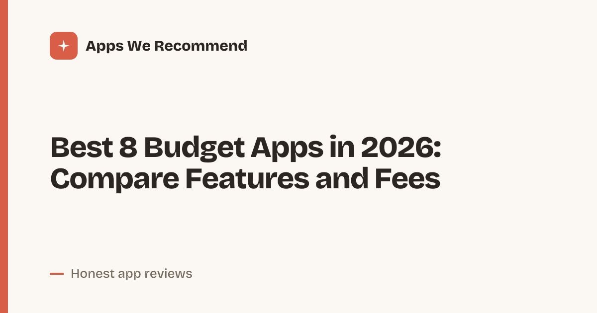Cover for Best 8 Budget Apps in 2026: Spend Smarter Every Month