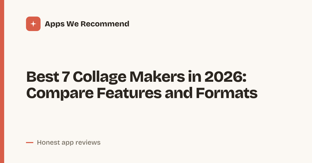 Cover for Best 7 Collage Makers in 2026: Compare Layouts and Tools