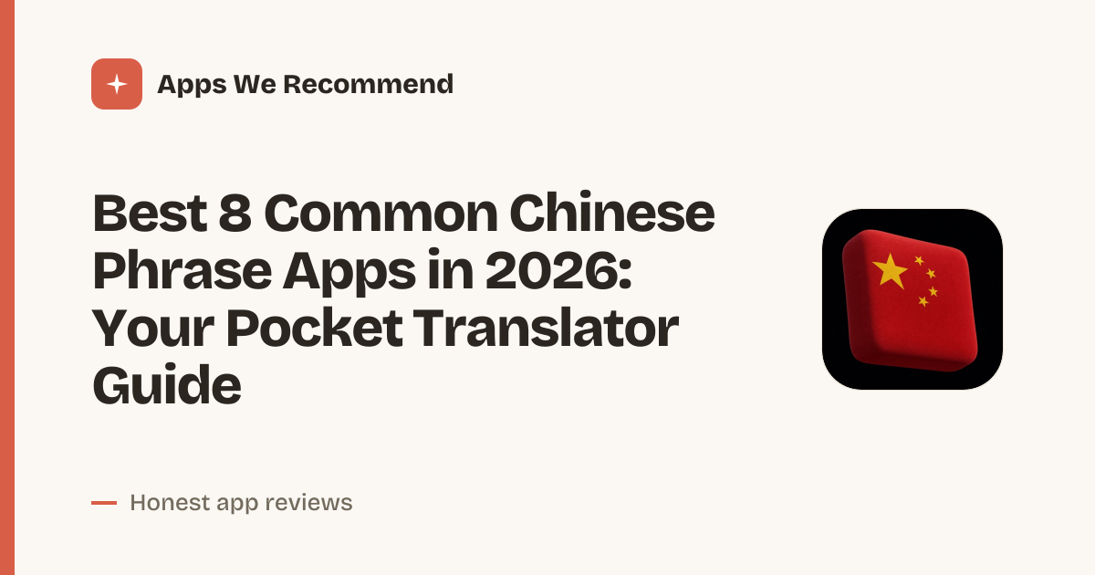 Cover for Best 8 Common Chinese Phrase Apps in 2026: Speak Confidently