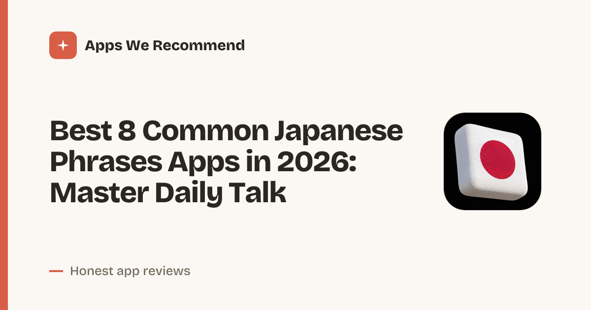 Cover for Best 8 Common Japanese Phrases Apps in 2026: Learn Fast