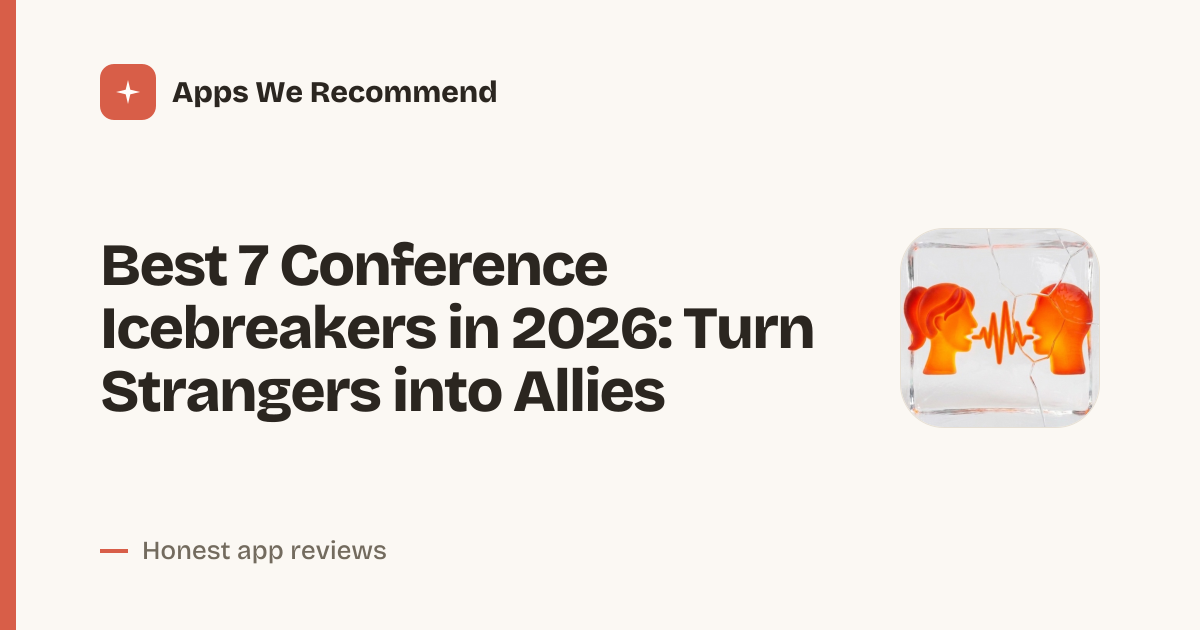 Cover for Best 7 Conference Icebreakers in 2026: Break the Silence Fast