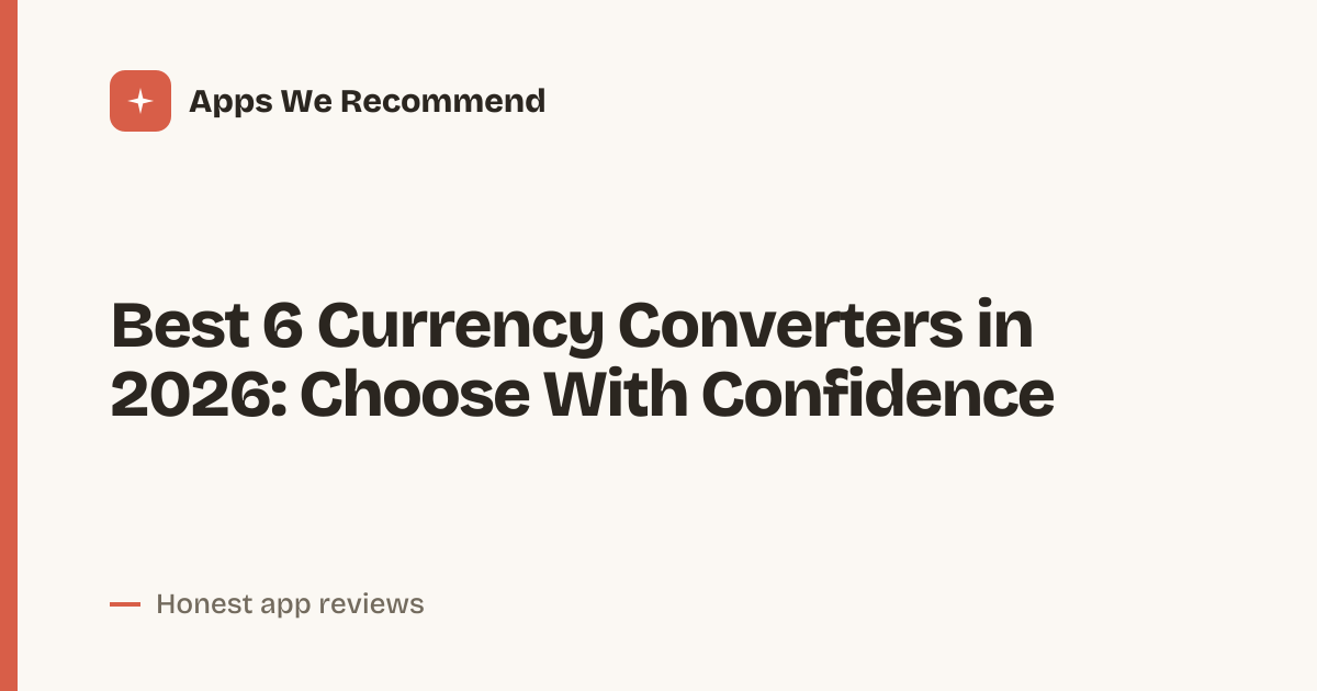 Cover for Best 6 Currency Converters in 2026: Compare Before You Travel