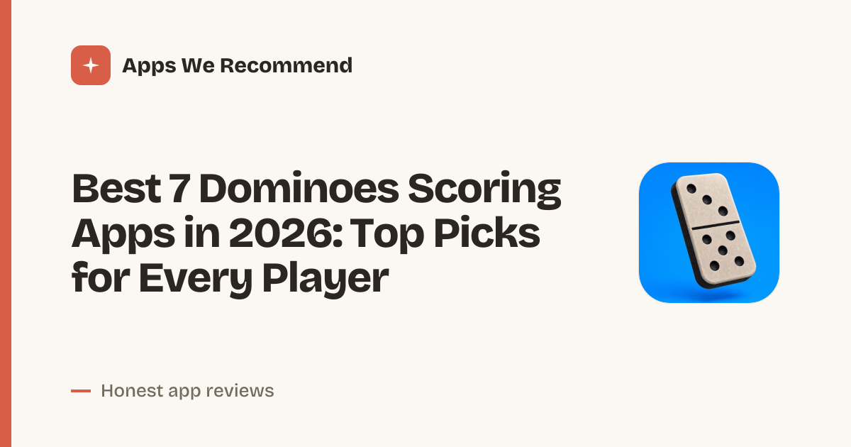 Cover for Best 7 Dominoes Scoring Apps in 2026: Keep Score Fast
