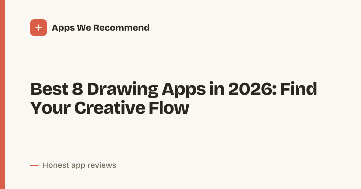 Cover for Best 8 Drawing Apps in 2026: Sketch Smarter Anywhere