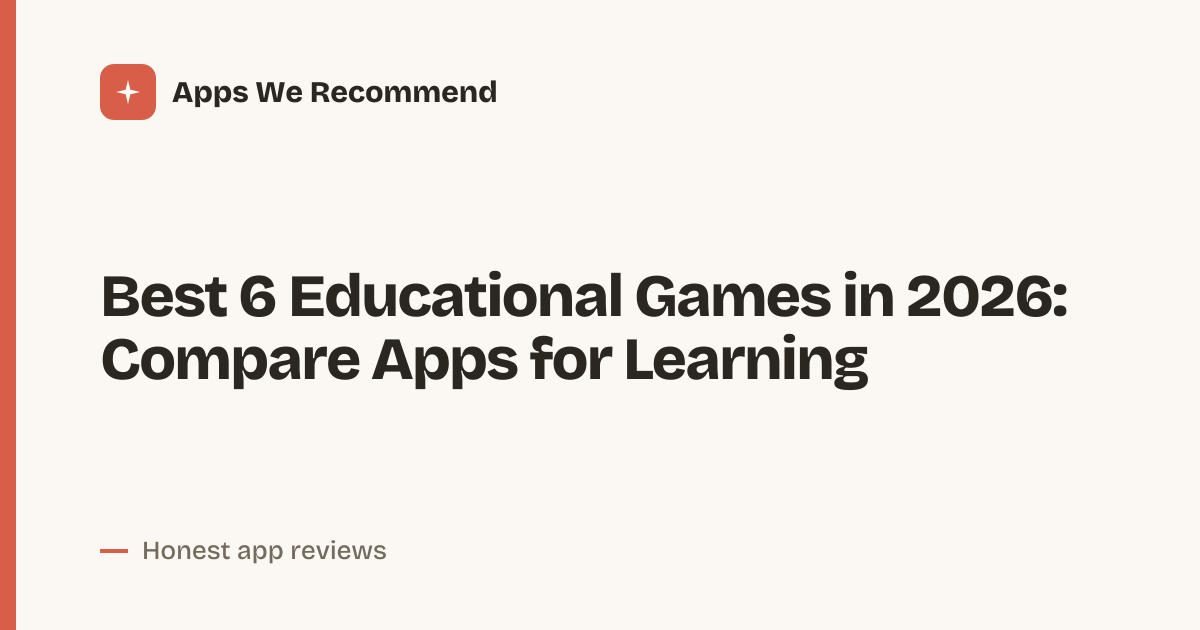 Cover for Best 6 Educational Games in 2026: Learning Without the Guesswork