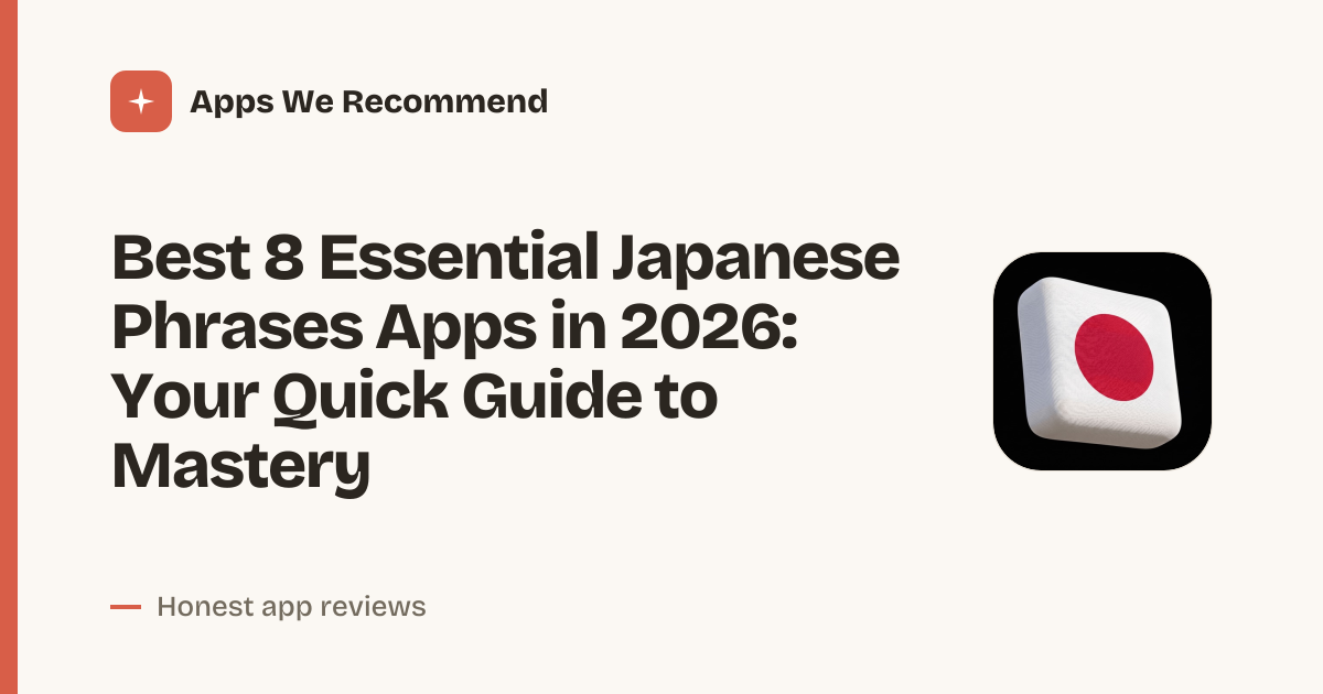 Cover for Best 8 Essential Japanese Phrases Apps in 2026: Speak Fluently