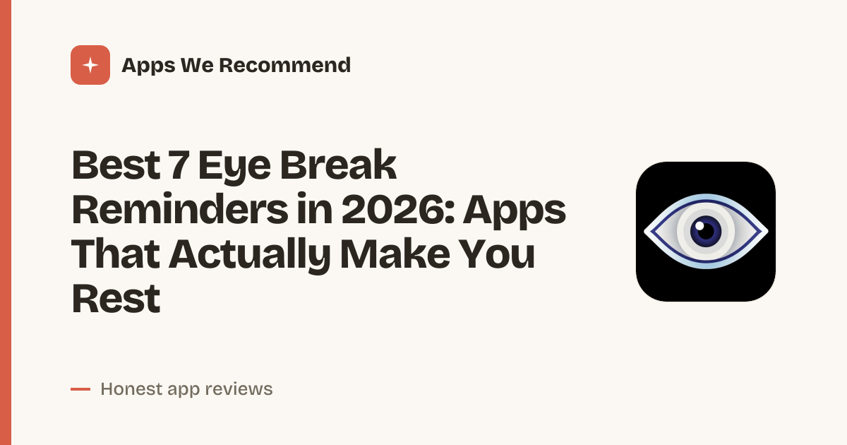 Cover for Best 7 Eye Break Reminders in 2026: Protect Your Vision Daily