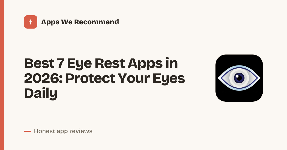 Cover for Best 7 Eye Rest Apps in 2026: Save Your Vision Now