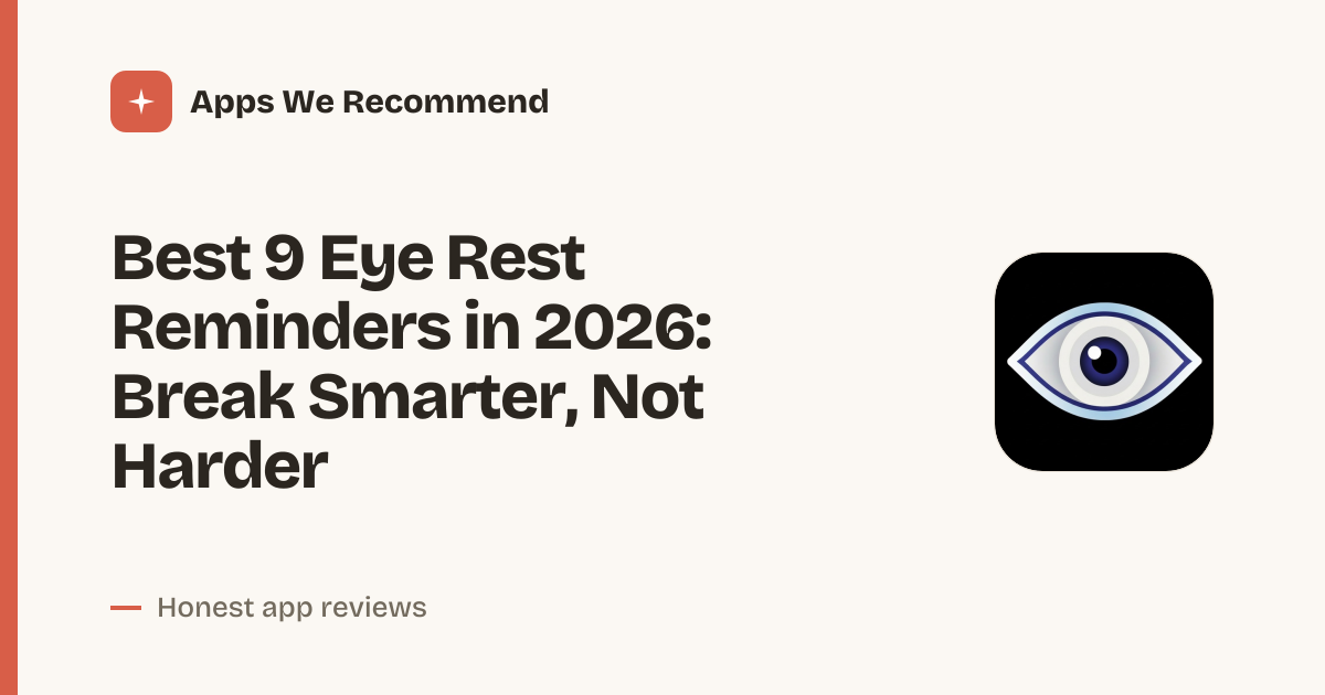 Cover for Best 9 Eye Rest Reminders in 2026: Save Your Vision