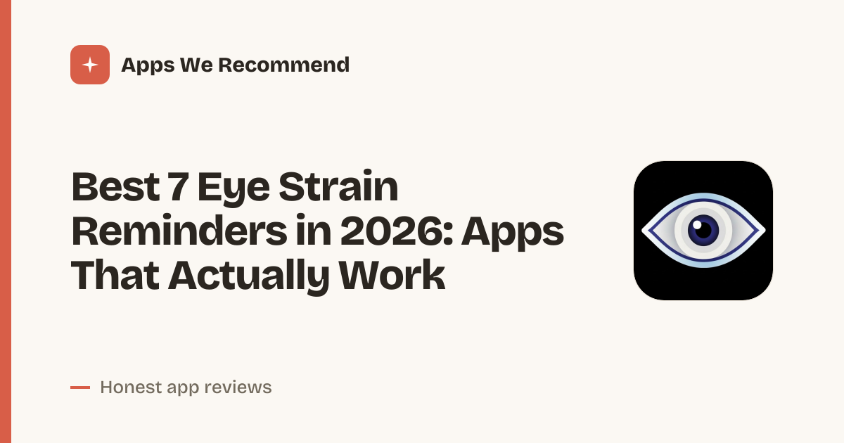 Cover for Best 7 Eye Strain Reminders in 2026: Protect Your Vision