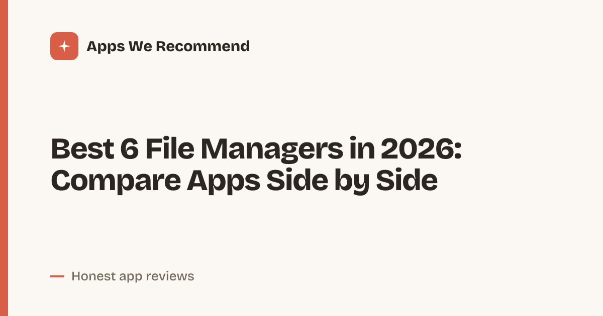 Cover for Best 6 File Managers in 2026: Compare Key Features