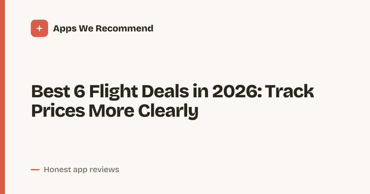 Cover for Best 6 Flight Deals in 2026: Compare Fares and Alerts