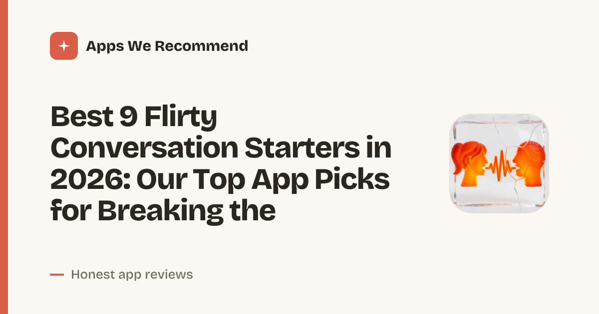 Cover for Best 9 Flirty Conversation Starters in 2026: Spark Playful Chats