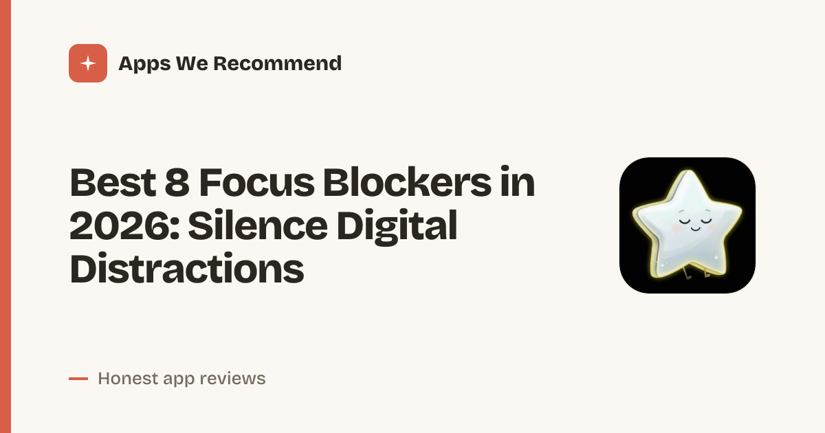 Cover for Best 8 Focus Blockers in 2026: Reclaim Your Concentration
