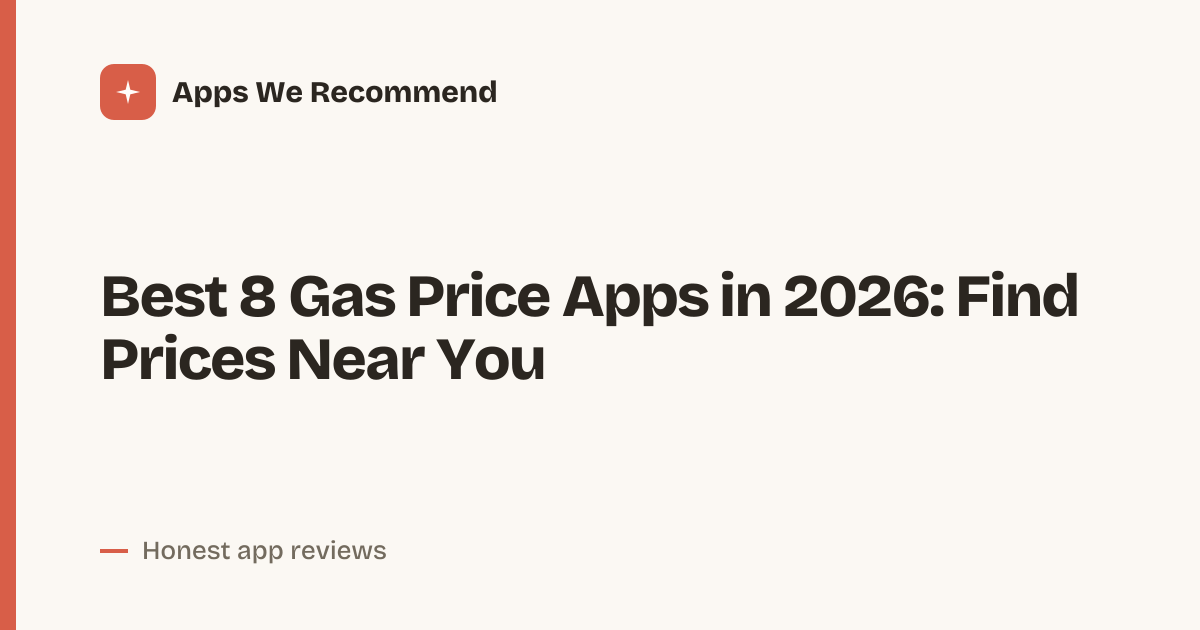 Cover for Best 8 Gas Price Apps in 2026: Compare Before You Fill