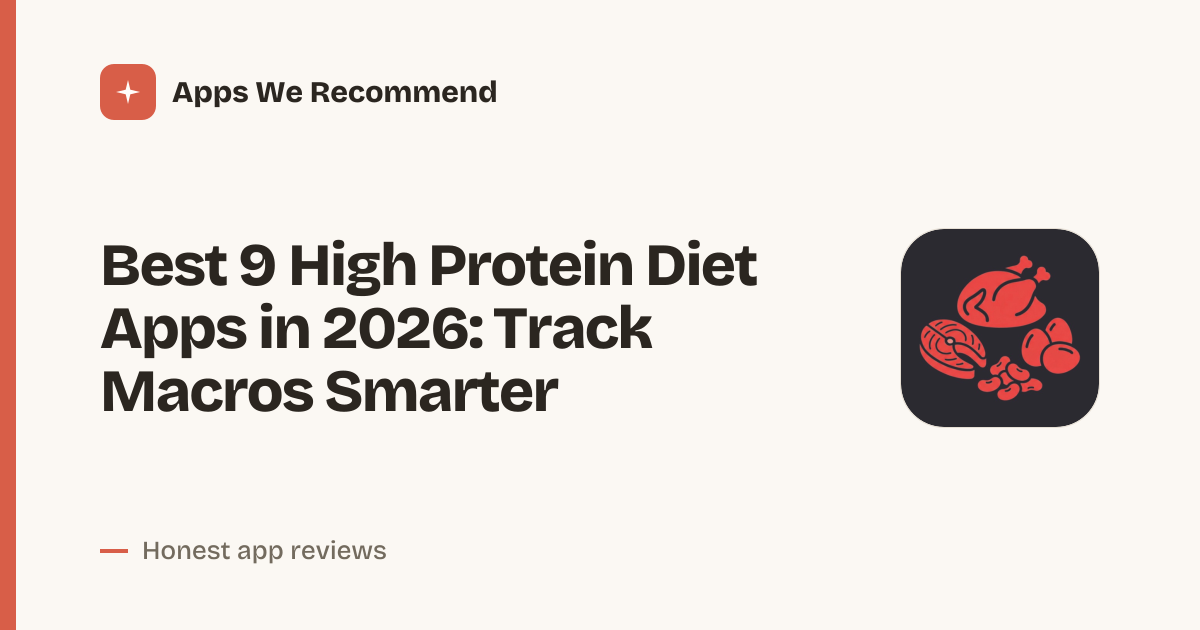 Cover for Best 9 High Protein Diet Apps in 2026: Fuel Your Gains