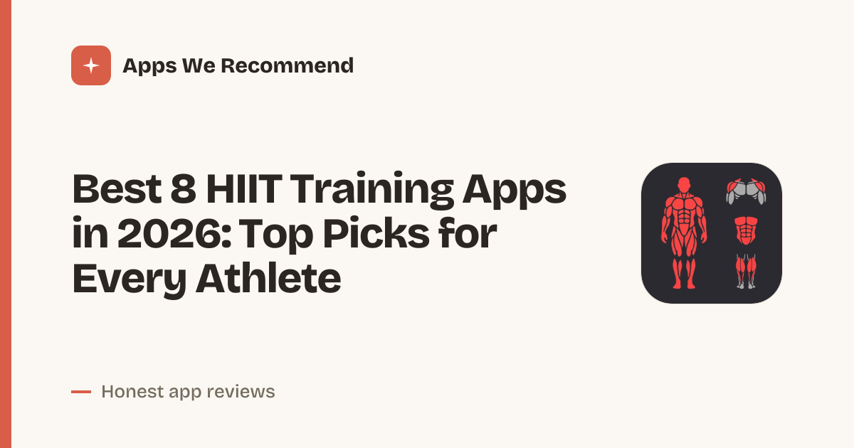 Cover for Best 8 HIIT Training Apps in 2026: Crush Your Intervals