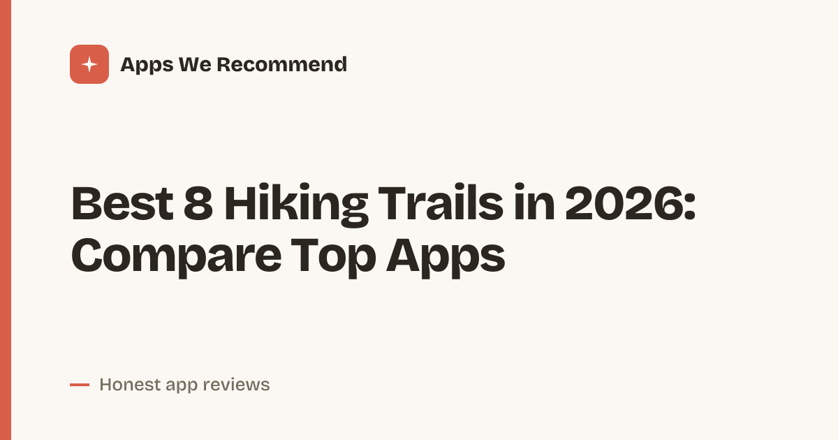 Cover for Best 8 Hiking Trails in 2026: Find Your Perfect Route