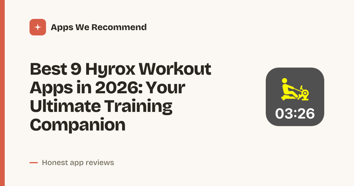Cover for Best 9 Hyrox Workout Apps in 2026: Train Smarter, Race Faster