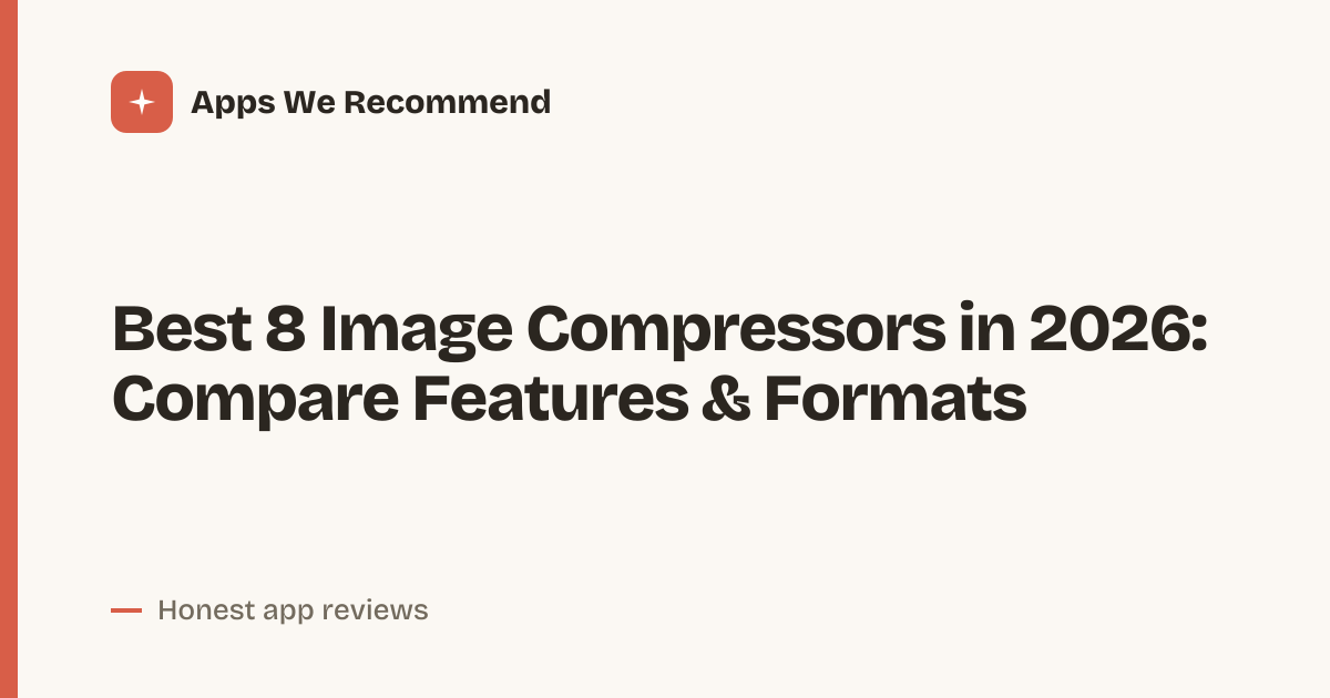 Cover for Best 8 Image Compressors in 2026: Compare Quality & Speed
