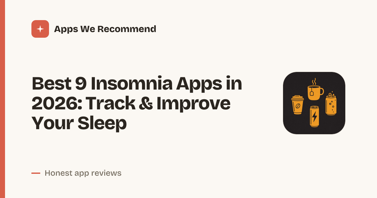 Cover for Best 9 Insomnia Apps in 2026: Sleep Better Tonight