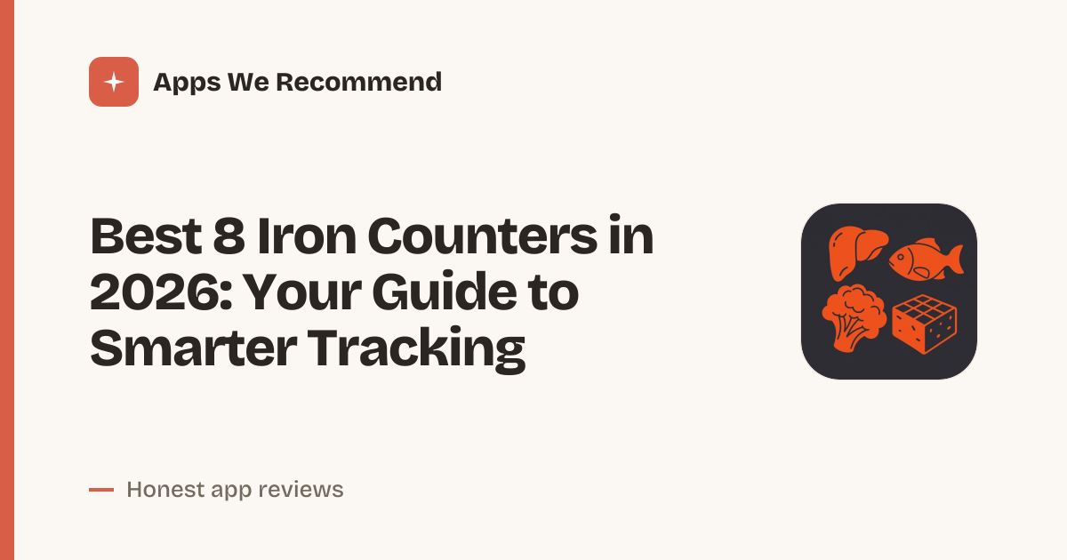 Cover for Best 8 Iron Counters in 2026: Track Ferritin & Diet Smart