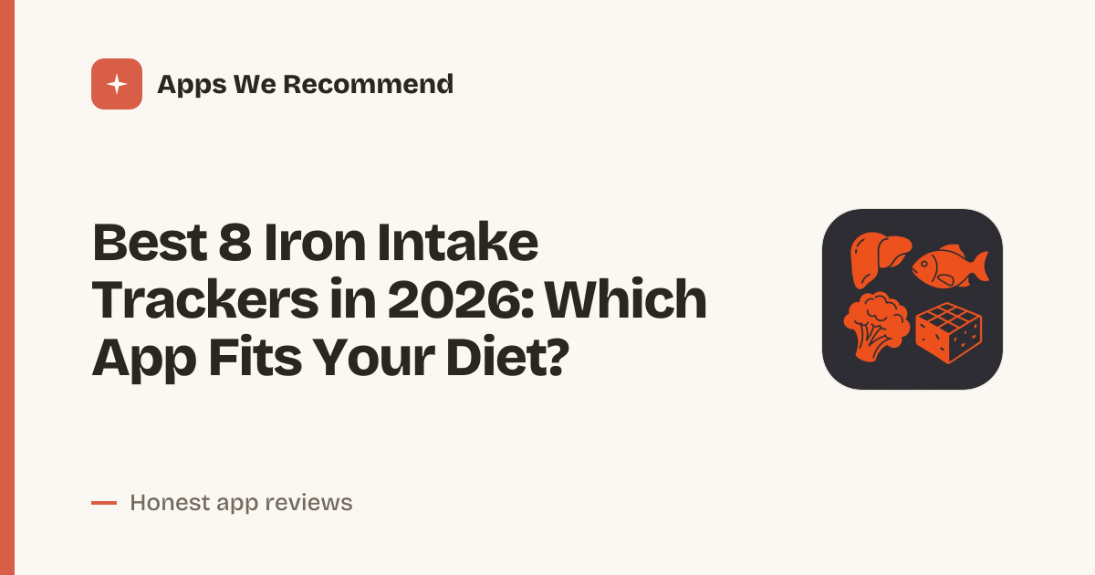 Cover for Best 8 Iron Intake Trackers in 2026: Track Your Levels Smartly