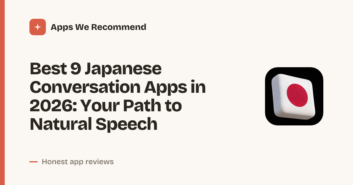 Cover for Best 9 Japanese Conversation Apps in 2026: Speak Fluently Fast