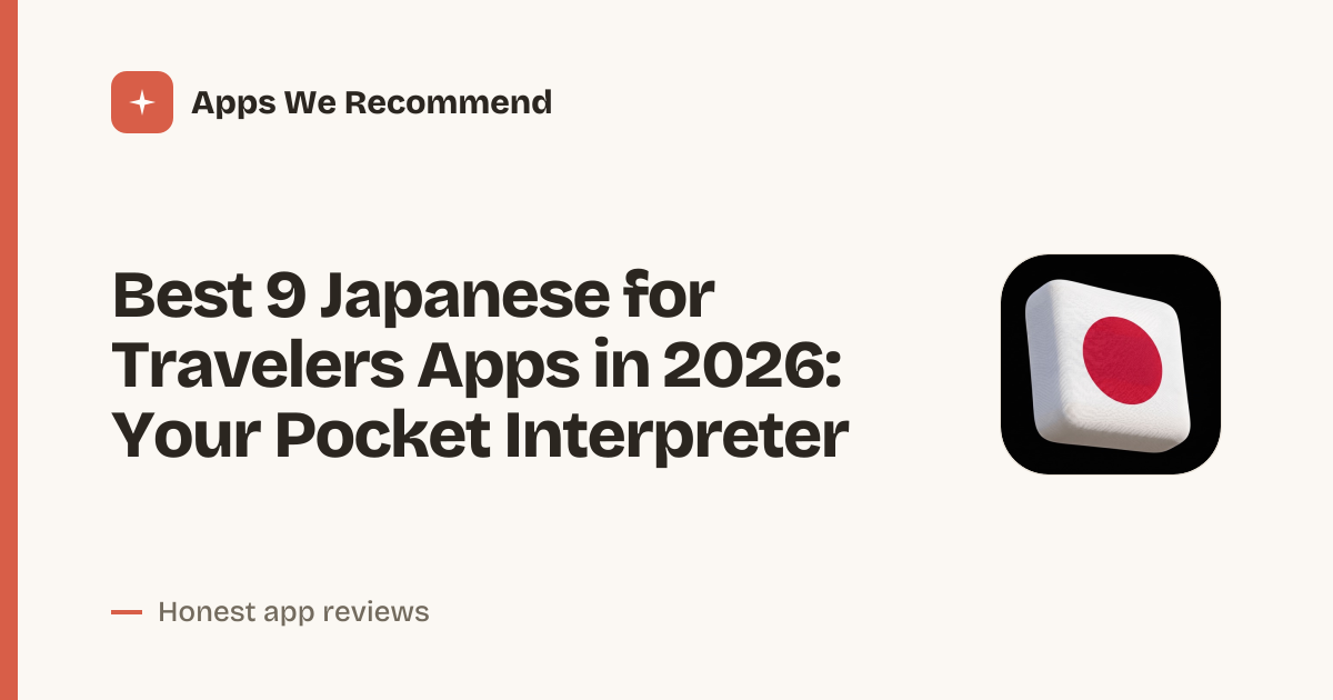 Cover for Best 9 Japanese for Travelers Apps in 2026: Speak Confidently
