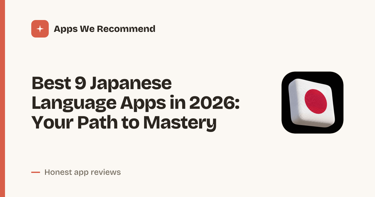 Cover for Best 9 Japanese Language Apps in 2026: Learn Fluently Fast