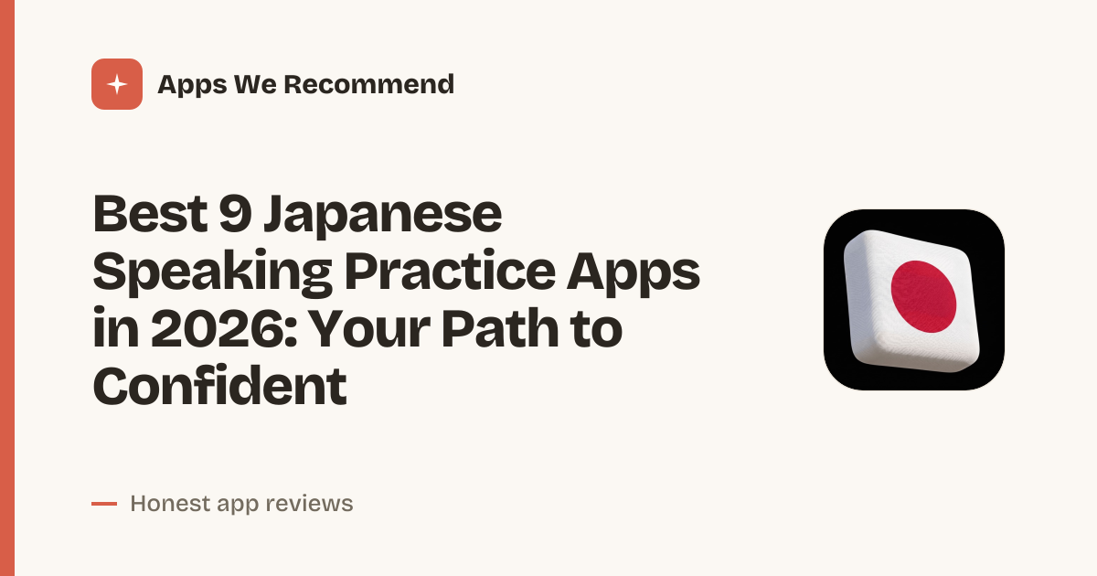 Cover for Best 9 Japanese Speaking Practice Apps in 2026: Speak Fluently