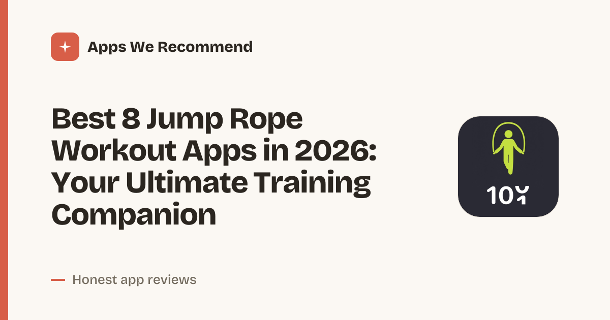 Cover for Best 8 Jump Rope Workout Apps in 2026: Skip Smarter, Not Harder