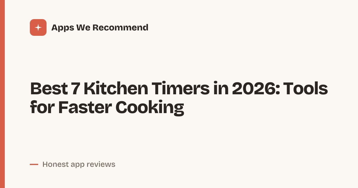 Cover for Best 7 Kitchen Timers in 2026: Timers for Every Recipe