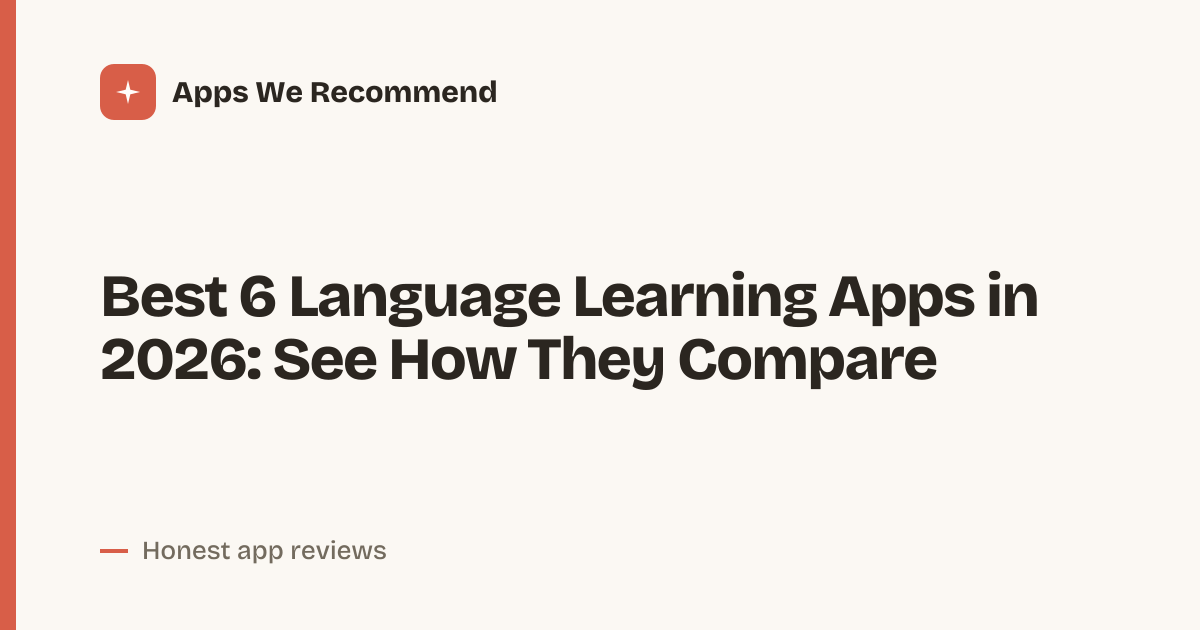 Cover for Best 6 Language Learning Apps in 2026: Compare Key Features