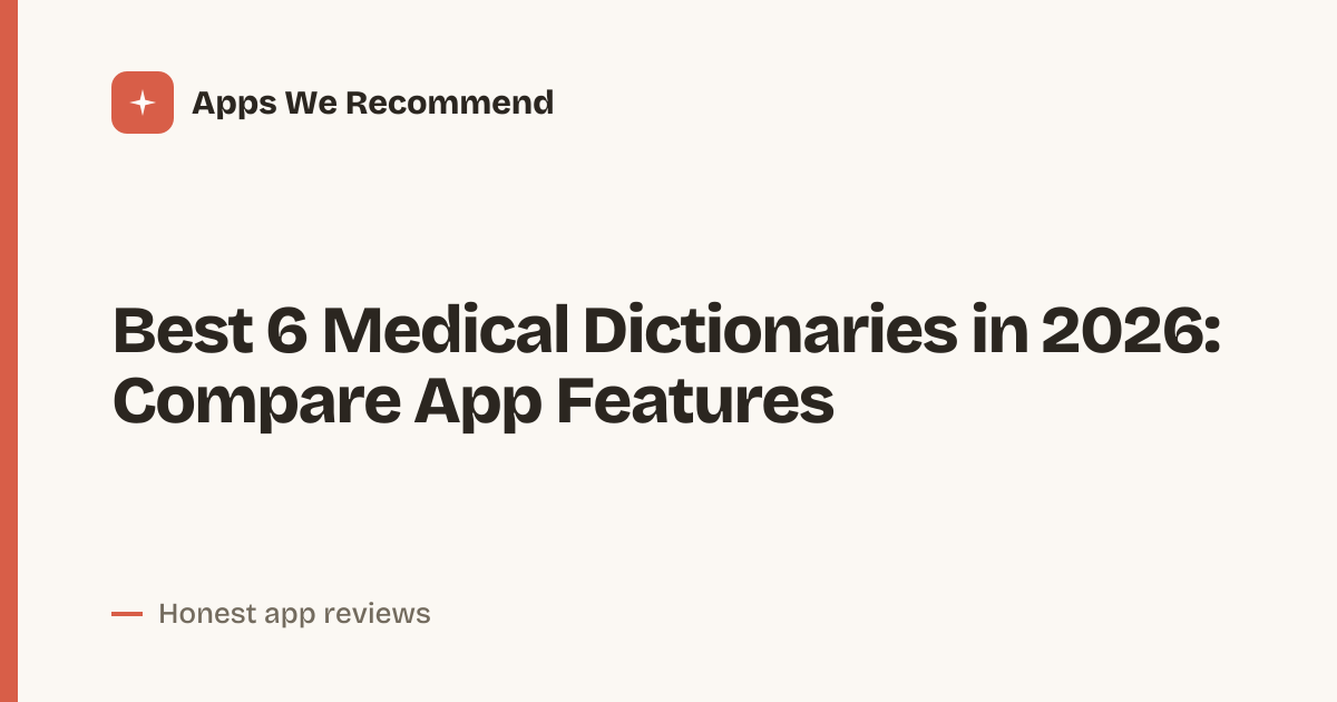 Cover for Best 6 Medical Dictionaries in 2026: Compare Key Features