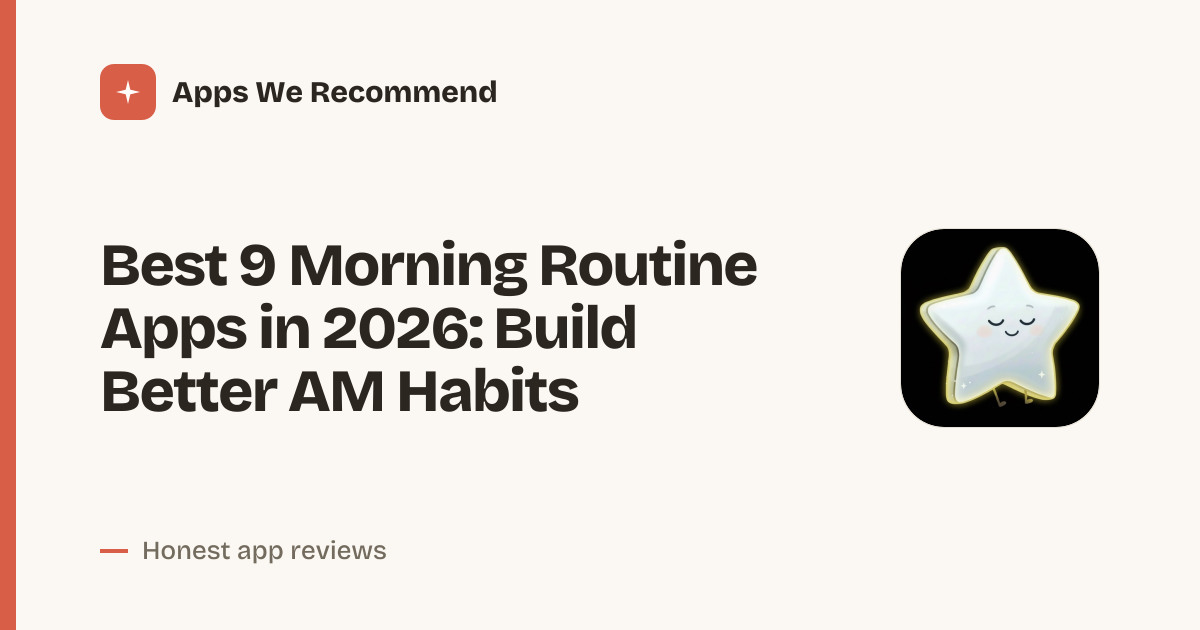 Cover for Best 9 Morning Routine Apps in 2026: Start Your Day Right