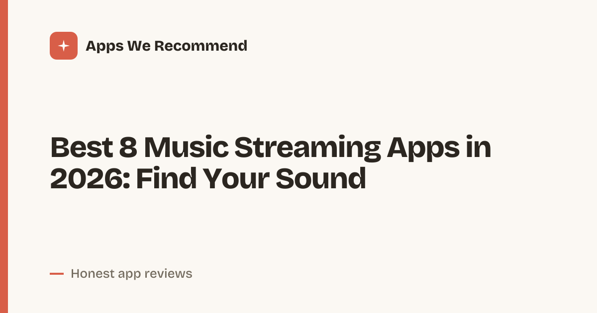Cover for Best 8 Music Streaming Apps in 2026: Listen Your Way