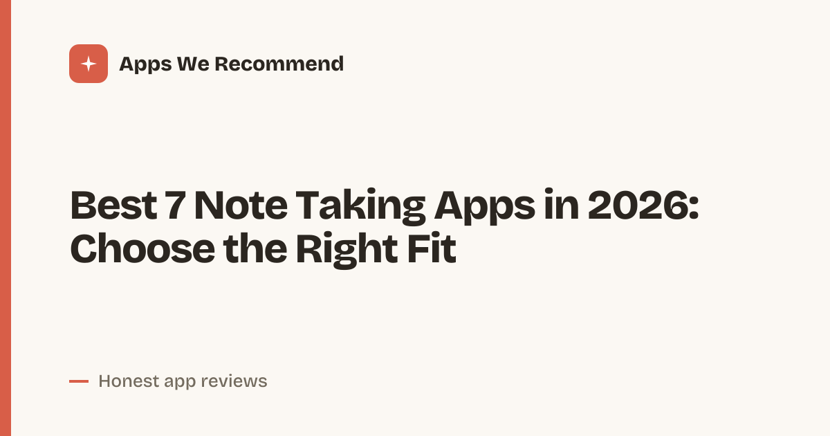 Cover for Best 7 Note Taking Apps in 2026: Compare Features Clearly
