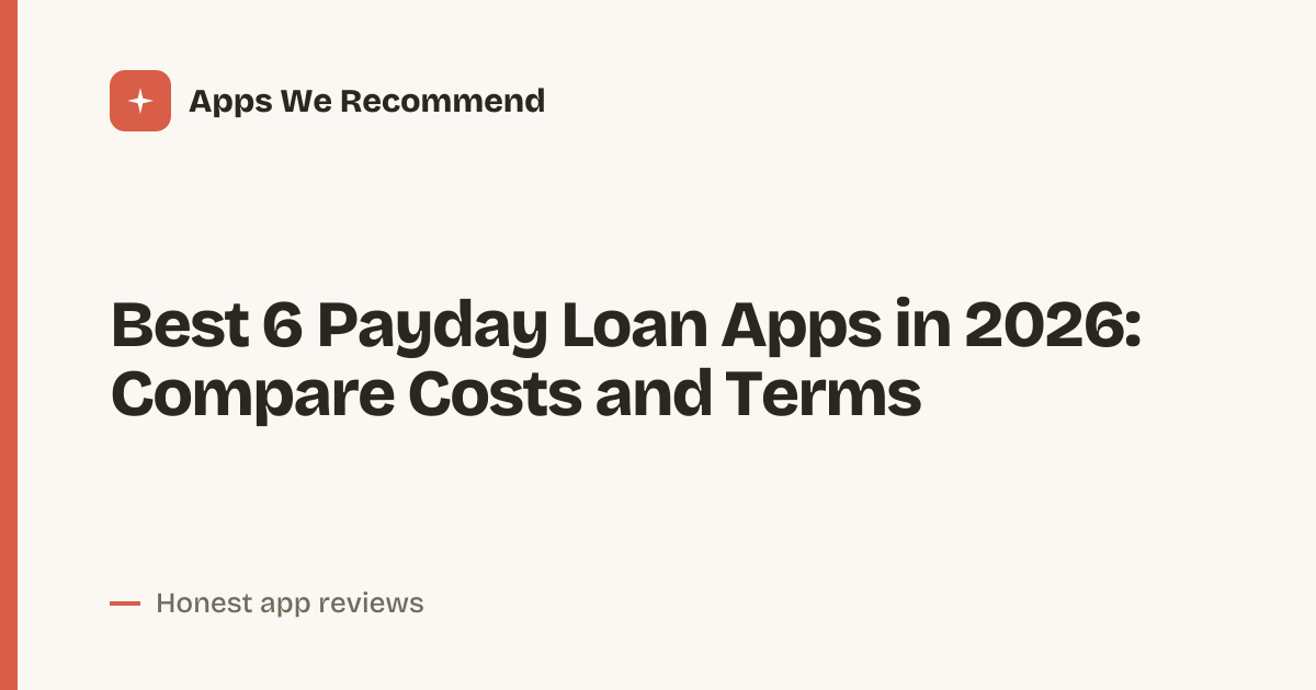 Cover for Best 6 Payday Loan Apps in 2026: Fast Cash, Clear Terms