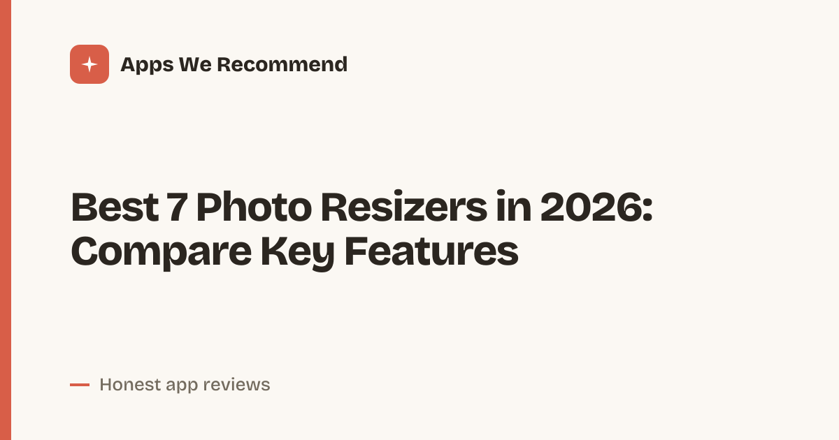 Cover for Best 7 Photo Resizers in 2026: Resize Photos With Control
