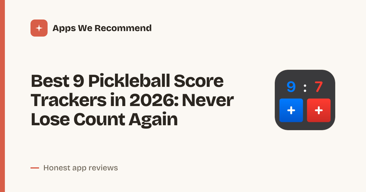 Cover for Best 9 Pickleball Score Trackers in 2026: Ace Your Game
